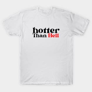 Hotter Than Hell T-Shirt